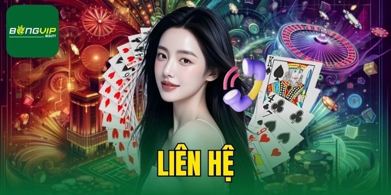 Các Tình Huống Cần Liên Hệ Và Cách Thức Kết Nối Bongvip